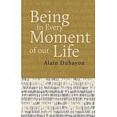 Being - In Every Moment of Our Lives