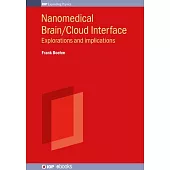 Nanomedical Brain/Cloud Interface: Explorations and Implications