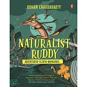 Naturalist Ruddy: Adventurer. Sleuth. Mongoose.