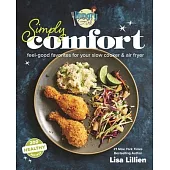 Hungry Girl Simply Comfort: 200 All-Natural Recipes for Your Air Fryer & Slow Cooker