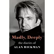 Madly， Deeply： The Diaries of Alan Rickman