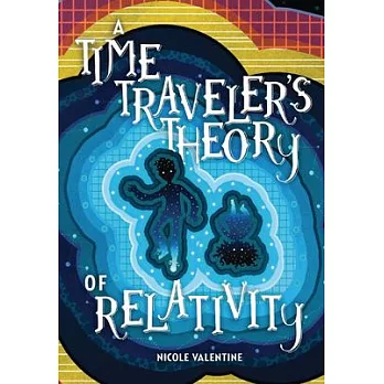 A Time Traveler’’s Theory of Relativity