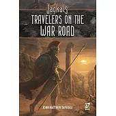 Jackals: Travelers on the War Road