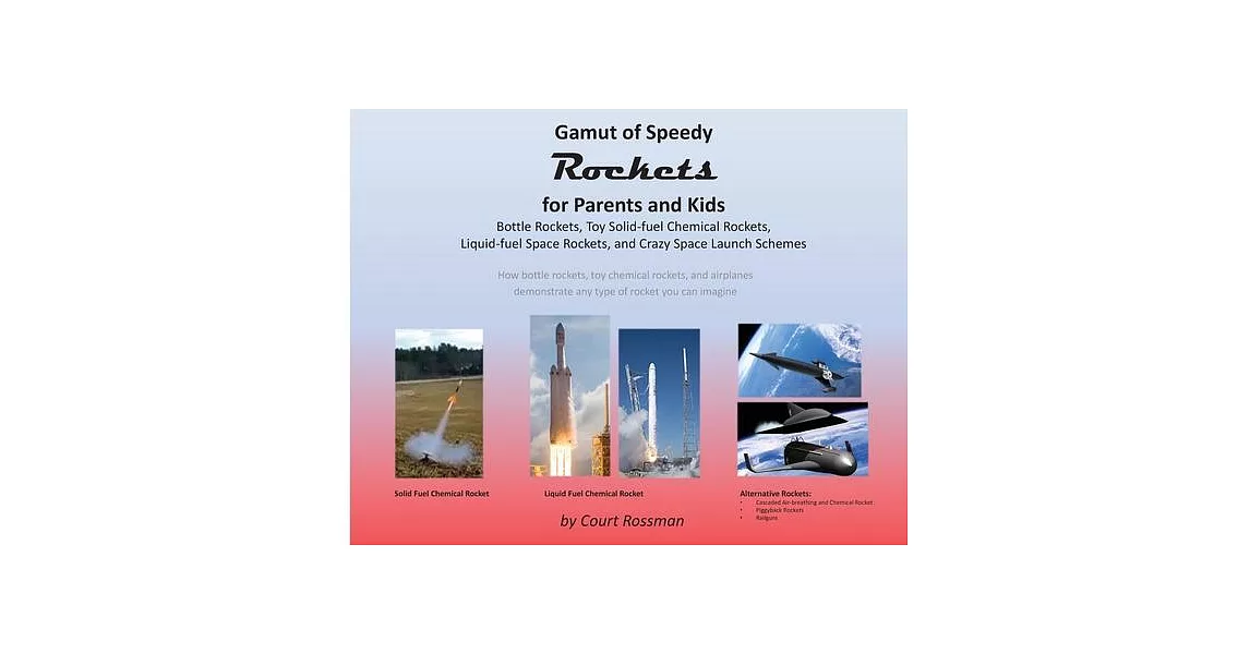 博客來-Gamut of Speedy Rockets, for Parents and Kids: Bottle Rockets, Toy ...