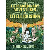 The Extraordinary Adventures of Little Krishna