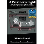 A Prisoner’’s Fight: The Pandemic As Seen From Inside the Illinois Department of Corrections