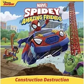 Spidey and His Amazing Friends Construction Destruction