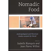Nomadic Food: Anthropological and Historical Studies Around the World