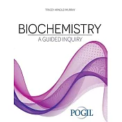 Biochemistry: A Guided Inquiry