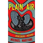 Plain Air: Sketches from Winesburg, Indiana