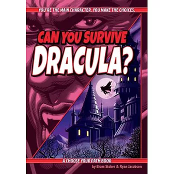 Can You Survive Dracula?: A Choose Your Path Book