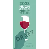 Hugh Johnson’’s Pocket Wine Book 2023
