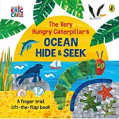 The Very Hungry Caterpillar’s Ocean Hide-and-Seek