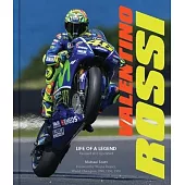 Valentino Rossi: Life of a Legend, 2nd Edition