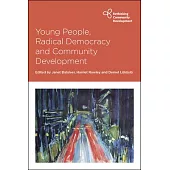 Young People, Radical Democracy and Community Development