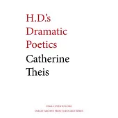 H.D.’’s Dramatic Poetics