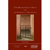 The Metacritique of Kant and the Possibility of Metaphysics