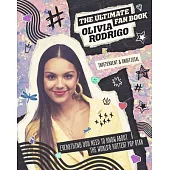 Olivia Rodrigo: The Ultimate Fan Book