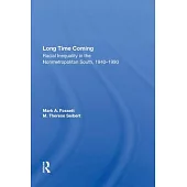 Long Time Coming: Racial Inequality in the Nonmetropolitan South, 1940-1990