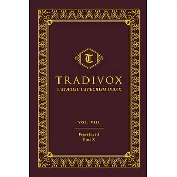 Tradivox Vol 8: Frassinetti and Pius X