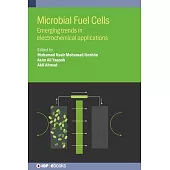 Microbial Fuel Cells: Emerging Trends in Electrochemical Applications