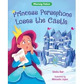 Princess Persephone Loses the Castle