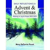 Waiting in Joyful Hope: Daily Reflections for Advent and Christmas 2022-2023