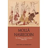 Molla Nasreddin: The Making of a Modern Trickster, 1906-1911