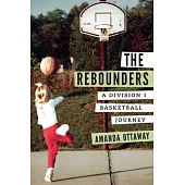 The Rebounders: A Division I Basketball Journey