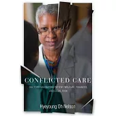 Conflicted Care: Doctors Navigating Patient Welfare, Finances, and Legal Risk