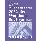 Family Child Care 2022 Tax Workbook and Organizer