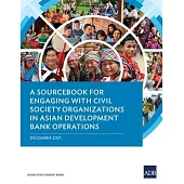 A Sourcebook for Engaging with Civil Society Organizations in Asian Development Bank Operations