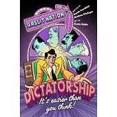 Dictatorship: It’s Easier Than You Think