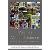 Women in Wildlife Science: Building Equity, Diversity, and Inclusion