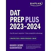 DAT Prep Plus 2023-2024: 2 Practice Tests + Proven Strategies + Online
