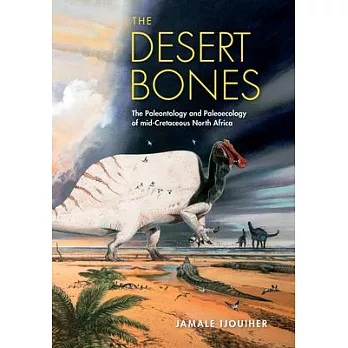 The Desert Bones: The Paleontology and Paleoecology of Mid-Cretaceous North Africa