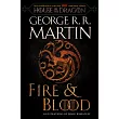 Fire & Blood： 300 Years Before a Game of Thrones (a Targaryen History)