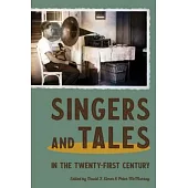 Singers and Tales in the Twenty-First Century