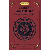 In Focus Chinese Astrology: Your Personal Guidevolume 19