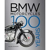 BMW Motorcycles: 100 Years