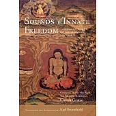 Sounds of Innate Freedom: The Indian Texts of Mahamudra, Volume 3volume 3