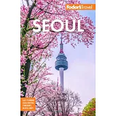 Fodor’s Seoul: With Busan, Jeju, and the Best of Korea