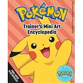 Pokémon: Trainer’s Mini Art Encyclopedia