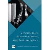 Membrane Based Point-Of-Use Drinking Water Treatment System