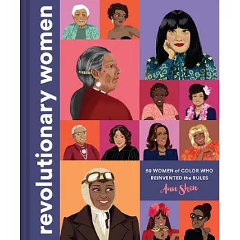 50 Women of Color Who Reinvented the Rules: Revolutionary Women