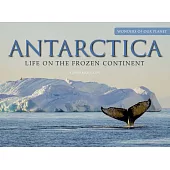Antarctica: Life on the Frozen Continent