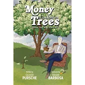 Money Can Grow on Trees: As Long as You Take Care of It!