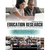 Education Research for School Leaders and Administrators: Using Data and Data Sciences for Equitable Practice