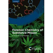 Forensic Chemistry of Substance Misuse: A Guide to Drug Control