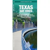 Texas Day Hikes: A Folding Pocket Guide to Accessible Trails, Gear, Planning & Useful Tips